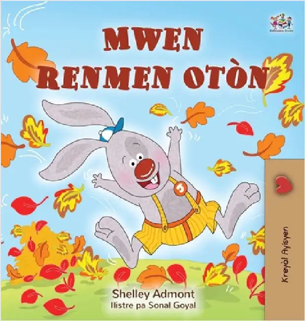 I Love Autumn (Haitian Creole Book for Kids) by Admont, Shelley