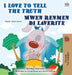 I Love to Tell the Truth (English Haitian Creole Bilingual Book) by Shelley Admont, Kidkiddos Books