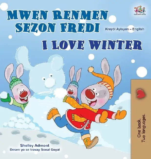 I Love Winter (Haitian Creole English Bilingual Book for Kids) by Shelley Admont, Kidkiddos Books