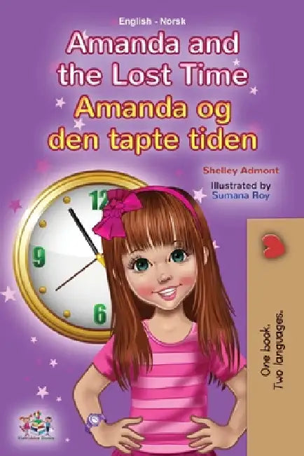 Amanda and the Lost Time (English Norwegian Bilingual Book for Kids) by Shelley Admont, Kidkiddos Books