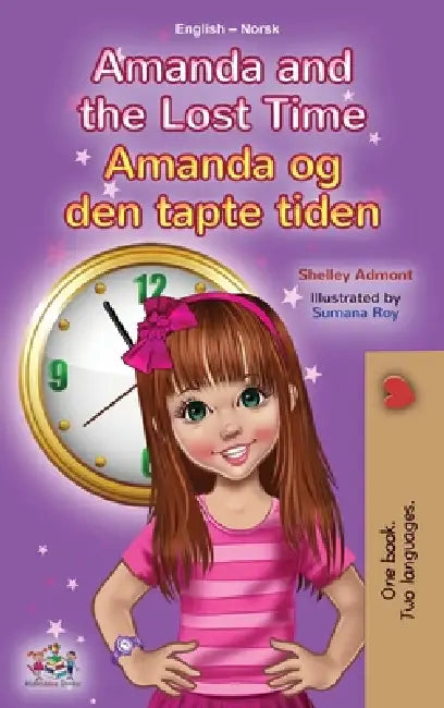 Amanda and the Lost Time (English Norwegian Bilingual Book for Kids) by Shelley Admont, Kidkiddos Books
