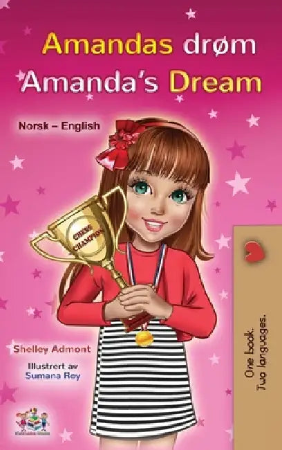 Amanda's Dream (Norwegian English Bilingual Book for Kids) by Shelley Admont, Kidkiddos Books