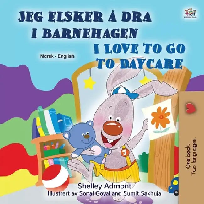 I Love to Go to Daycare (Norwegian English Bilingual Book) by Shelley Admont, Kidkiddos Books