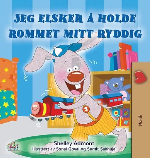 I Love to Keep My Room Clean (Norwegian Book for Kids) by Shelley Admont, Kidkiddos Books