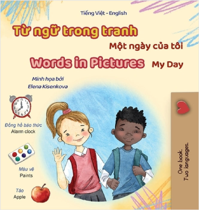 Words in Pictures - My Day (Vietnamese English Bilingual Children's Book) by Kidkiddos Books