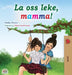 Let's play, Mom! (Norwegian children's book) by Shelley Admont, Kidkiddos Books