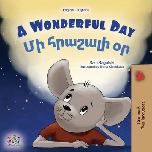 A Wonderful Day (English Armenian Bilingual Children's Book) by Sam Sagolski, Kidkiddos Books