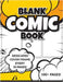 Blank Comic Book (Yellow): 8.5"x11" 100+ Pages of Blank Panels to Create Your Own Comic! Different Frames on Every Spread; Space for Covers Every 10 P by Revive Activity Books