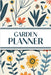 Garden Planner (Illustrated Wildflowers): 6"x9" Yearly Garden Planning Journal with Layout Grids, Plant Inventory, Seed & Treatment Trackers, Monthly by Revive Stationery