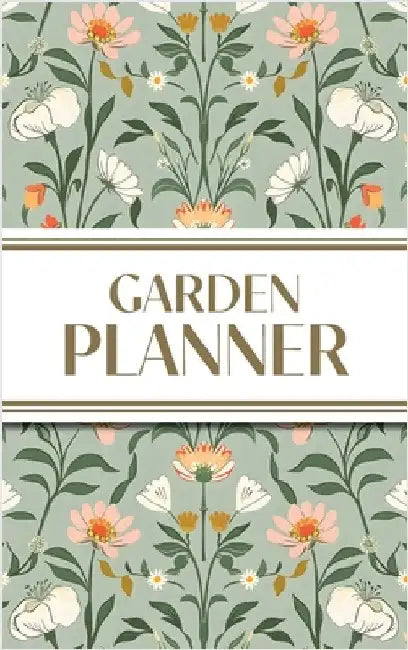 Garden Planner (Cottagecore Spring Mirrored Pattern): 6"x9" Hardcover Yearly Garden Planning Journal with Layout Grids, Plant Inventory, Seed & Treatm by Revive Stationery