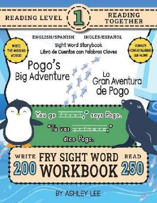 250 Sight Word Storybook, Pogo's Big Adventure (Level 1) Bilingual English/Spanish Inglés/Español: Write Over 200 Fry Sight Words in English and Spani by Ashley Lee