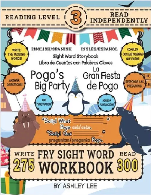 300 Sight Word Storybook, Pogo's Big Party (Level 3) Bilingual English/Spanish Inglés/Español: Write Over 275 Fry Sight Words in English and Spanish w by Lee, Ashley