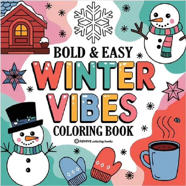 Bold & Easy Winter Vibes Coloring Book: Cozy & Relaxing Stress Relief Coloring by Revive Coloring Books