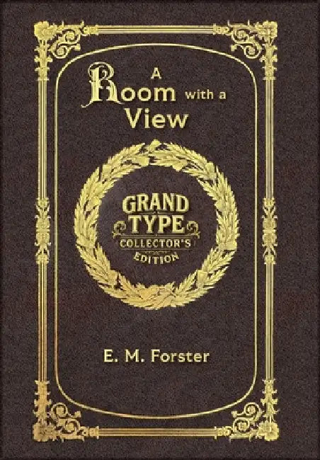 Large Print - A Room with a View - Grand Type Collector's Edition - Matte Hardcover with Dust Jacket by E. M. Forster