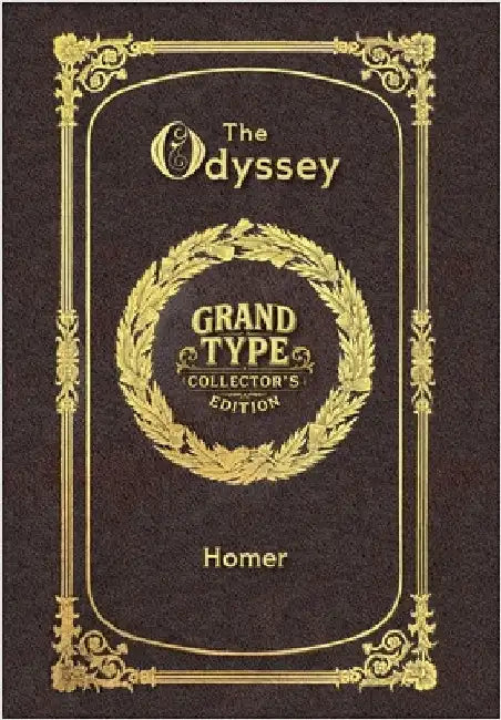 Large Print - The Odyssey - Grand Type Collector's Edition - Matte Hardcover with Dust Jacket by Homer