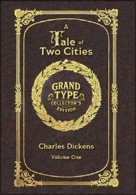 Large Print - A Tale of Two Cities, Volume 1 of 2 - Grand Type Collector's Edition - Matte Hardcover with Dust Jacket by Charles Dickens