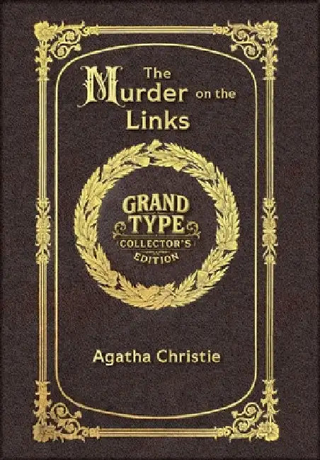 Large Print - The Murder on the Links - Grand Type Collector's Edition - Matte Hardcover with Dust Jacket by Agatha Christie