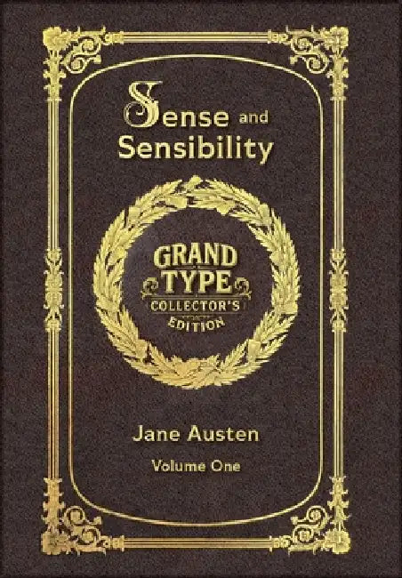 Large Print - Sense and Sensibility, Volume 1 of 2 - Grand Type Collector's Edition - Matte Hardcover with Dust Jacket by Jane Austen