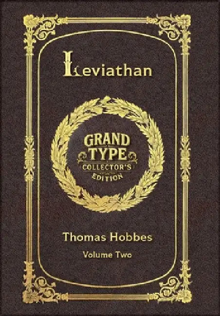 Large Print - Leviathan, Volume 2 of 3 - Grand Type Collector's Edition - Matte Hardcover with Dust Jacket by Thomas Hobbes