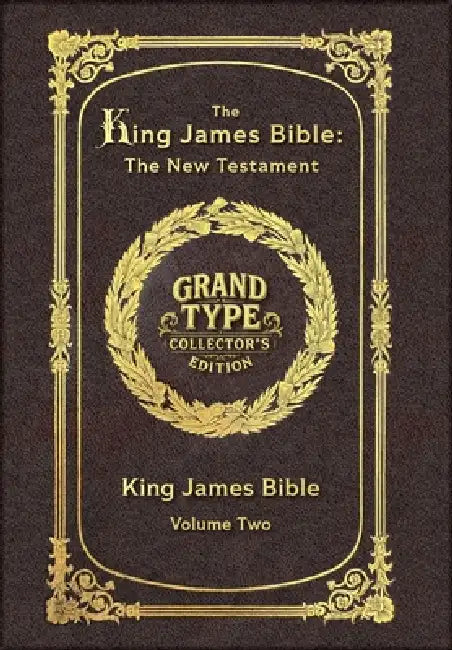 Large Print - The King James Bible - The New Testament, Volume 2 of 2 - Grand Type Collector's Edition - Matte Hardcover with Dust Jacket by King James Bible