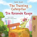 The Traveling Caterpillar (English German Bilingual Children's Book) by Coshav, Rayne