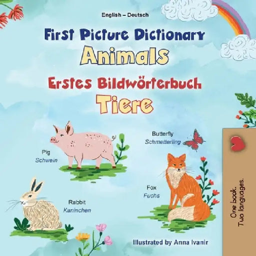 First Picture Dictionary - Animals (English German Bilingual Children's Book) by Books, Kidkiddos
