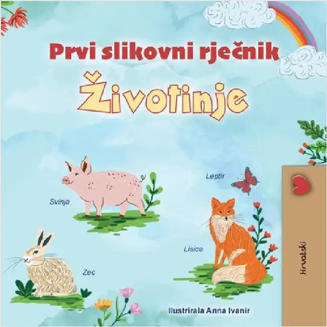 First Picture Dictionary - Animals (Croatian Children's Book) by Books, Kidkiddos