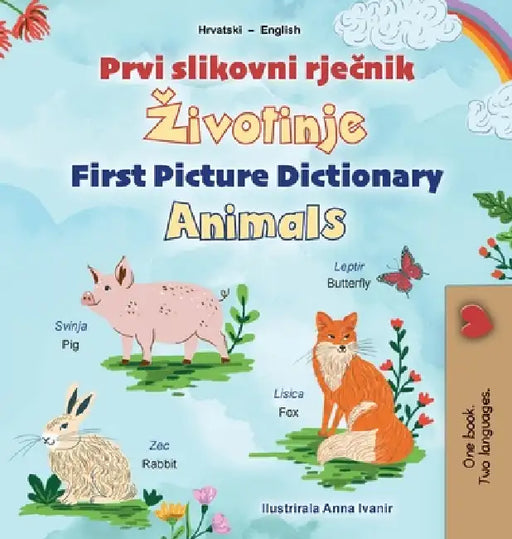 First Picture Dictionary - Animals (Croatian English Bilingual Children's Book) by Kidkiddos Books