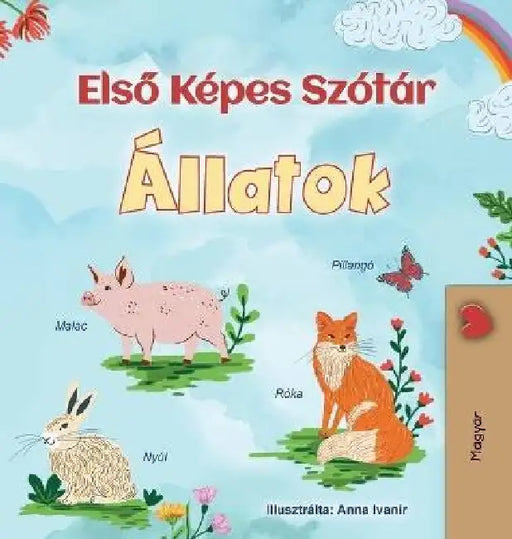 First Picture Dictionary - Animals (Hungarian Children's Book) by Kidkiddos Books