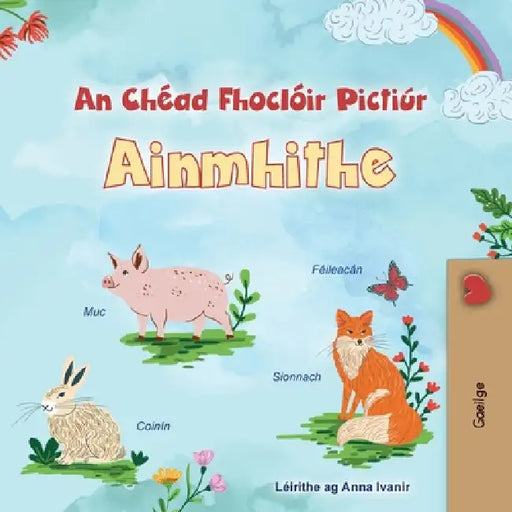 First Picture Dictionary - Animals (Irish Children's Book) by Kidkiddos Books