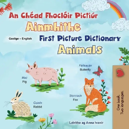 First Picture Dictionary - Animals (Irish English Bilingual Children's Book) by Kidkiddos Books