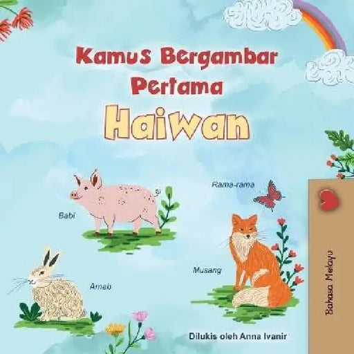 First Picture Dictionary - Animals (Malay Children's Book) by Kidkiddos Books