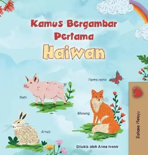 First Picture Dictionary - Animals (Malay Children's Book) by Kidkiddos Books