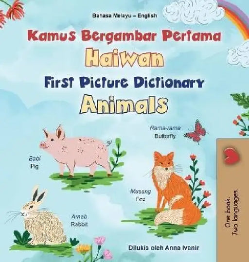 First Picture Dictionary - Animals (Malay English Bilingual Children's Book) by Kidkiddos Books