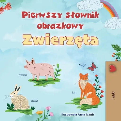 First Picture Dictionary - Animals (Polish Children's Book) by Kidkiddos Books