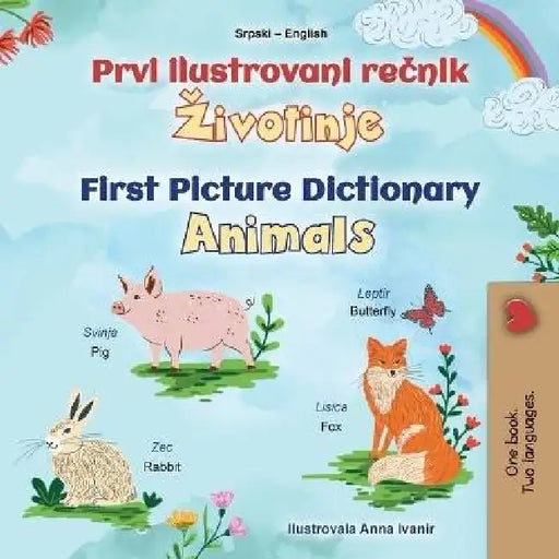 First Picture Dictionary - Animals (Serbian English Bilingual Children's Book - Latin Alphabet) by Kidkiddos Books