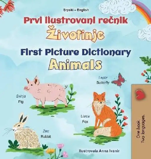 First Picture Dictionary - Animals (Serbian English Bilingual Children's Book - Latin Alphabet) by Kidkiddos Books