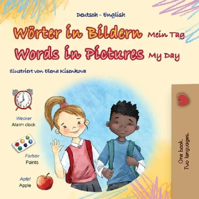 Words in Pictures - My Day (German English Bilingual Children's Book) by Books, Kidkiddos