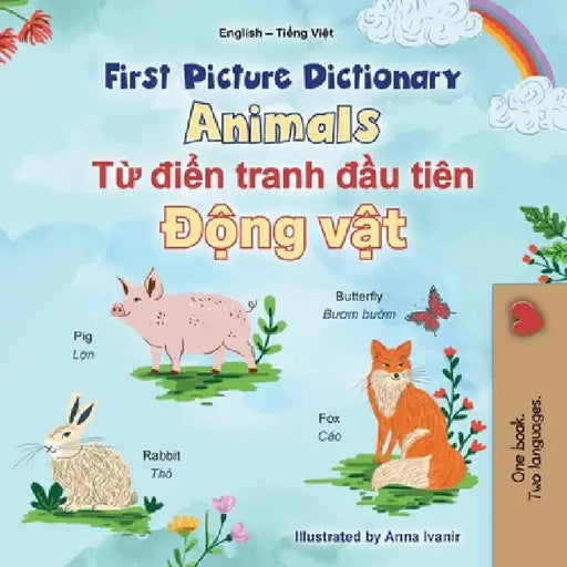 First Picture Dictionary - Animals (English Vietnamese Bilingual Children's Book) by Books, Kidkiddos