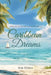 Caribbean Dreams: Living on Island Time in Grand Cayman by Bob Dyrda