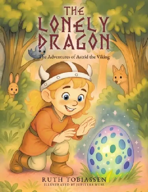 The Lonely Dragon: The Adventures of Astrid the Viking by Ruth Tobiassen, Jupiters Muse