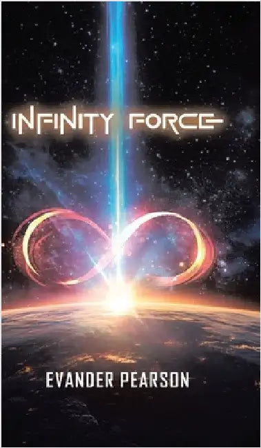 Infinity Force by Pearson, Evander