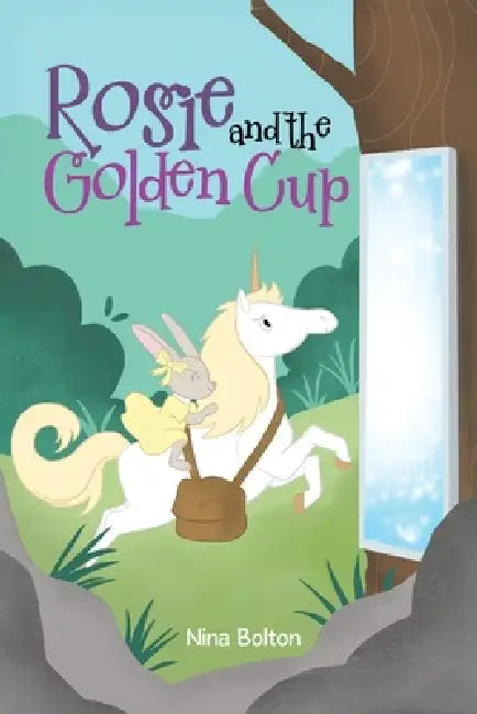 Rosie and the Golden Cup by Nina Bolton