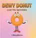 Dewy Donut Lost His Sprinkles by Mancuso, Rebecca