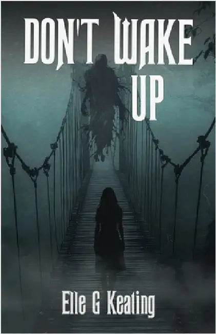 Don't Wake Up by Keating, Elle G.