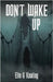 Don't Wake Up by Keating, Elle G.