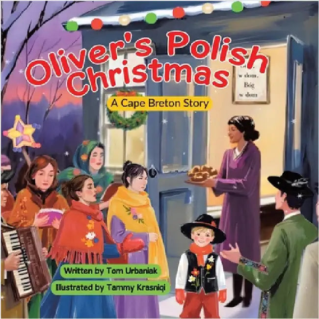 Oliver's Polish Christmas: A Cape Breton Story by Urbaniak, Tom
