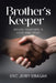 Brother's Keeper: Rising Together in Love and Trust by Eric Jerry Ebiasah