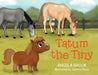 Tatum the Tiny by Angela Brook, Jupiters Muse