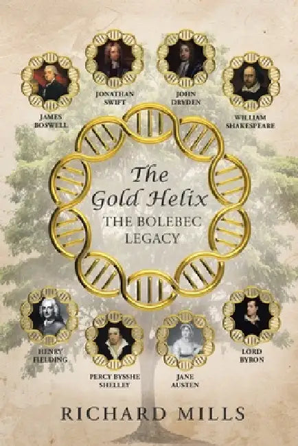 The Gold Helix: The Bolebec Legacy by Richard Mills